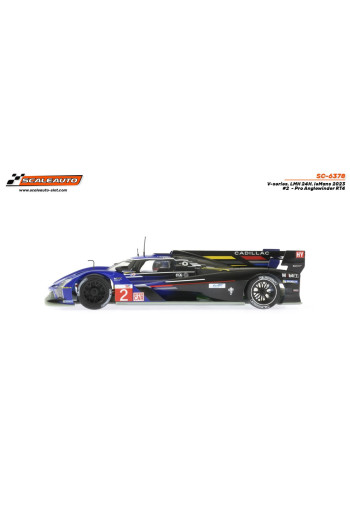 Cadillac LMH 24h LeMans 2023 n2 Pro RT4 Slot Maxi